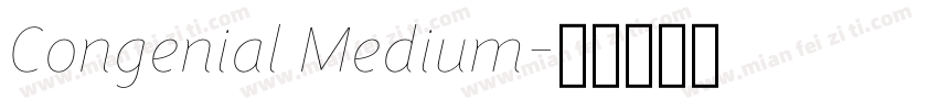 Congenial Medium字体转换